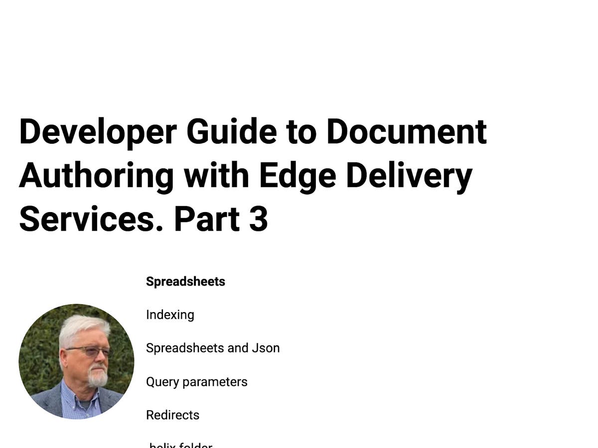Developer Guide to Document Authoring with Edge Delivery Services - Part 3